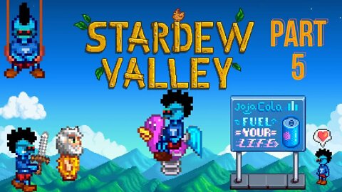 Stardew Valley An evil Play through Part 5