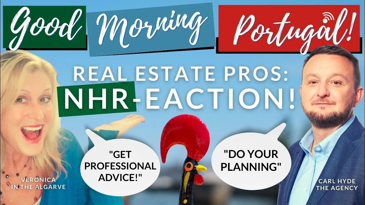 "Get professional advice!" | "Do your planning!" | NHR reactions | Algarve & Lisbon perspectives