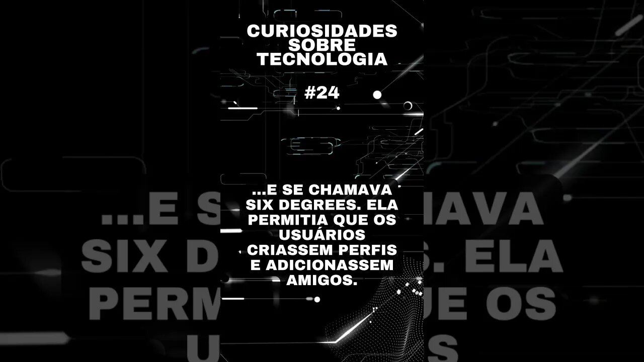 Curiosidades sobre tecnologia #24: a primeira rede social