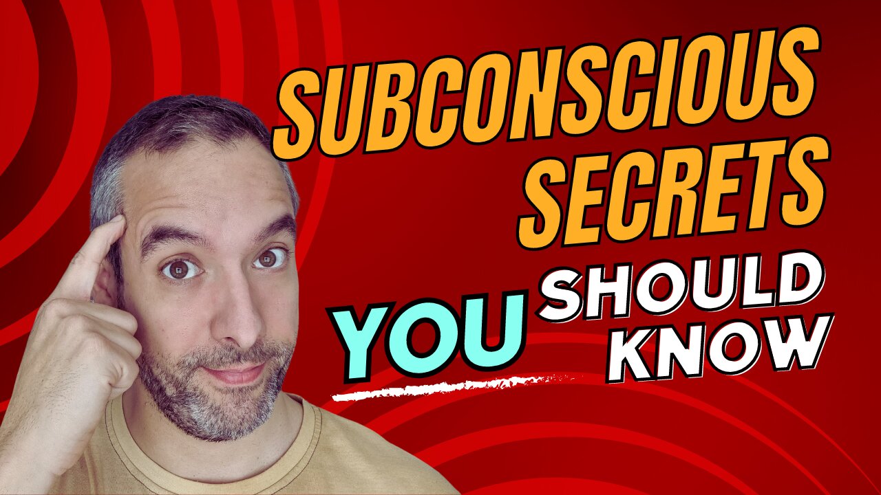 9 Surprising Facts you Need to Know about Your Subconscious Mind