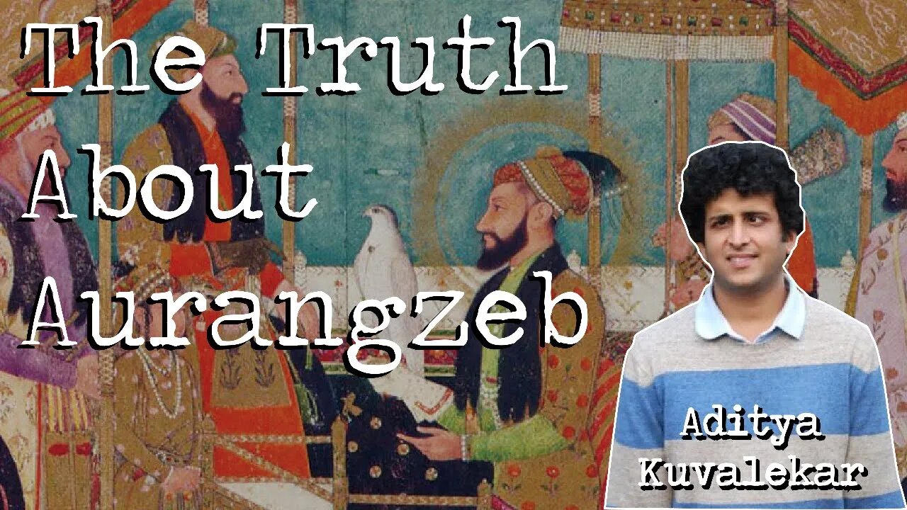 The Truth About Aurangzeb