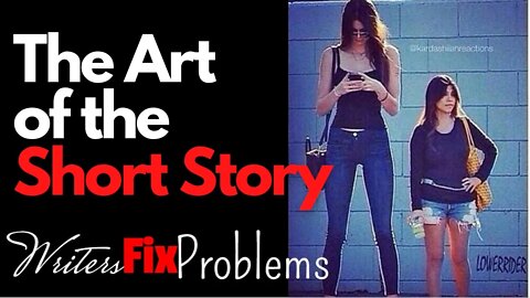 WRITERS FIX PROBLEMS #13: Art of the Short Story