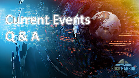 Current Event Q & A [5-18-22]