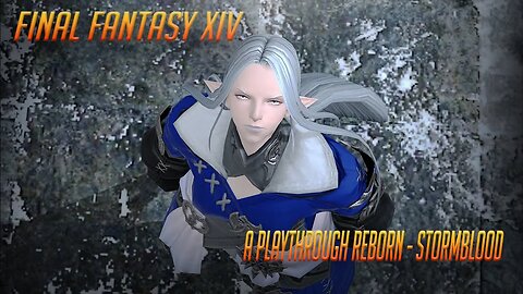 Final Fantasy XIV - A Playthrough Reborn - Shadowbringers - Bard