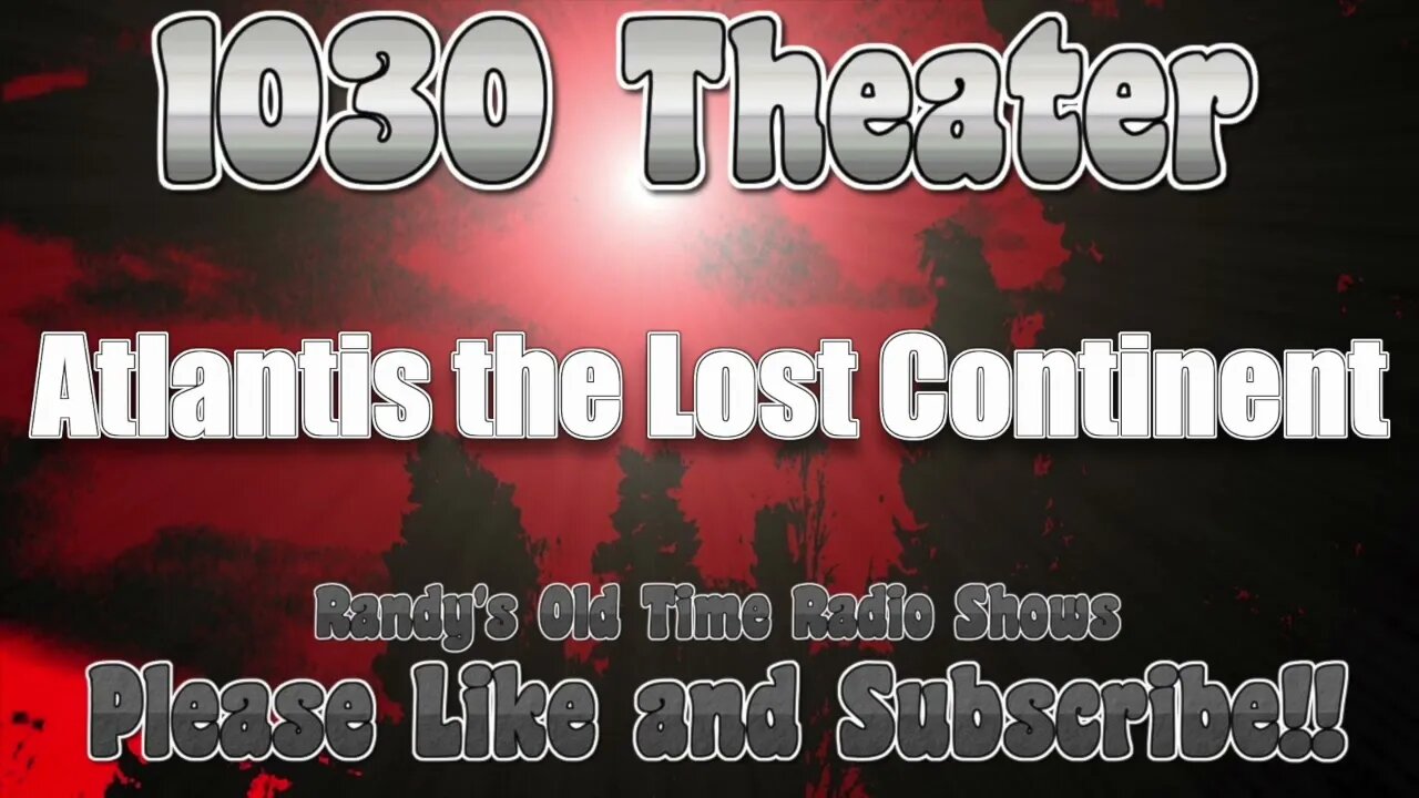 1030 Theater Atlantis, the Lost Continent