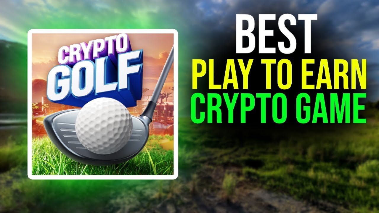 Earn Crypto By Playing Golf - Best Play To Earn Crypto Game