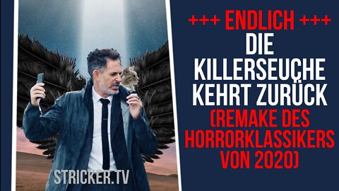 Endlich! Die Killerseuche kehrt zurück. (Remake des Horrorklassikers von 2020)