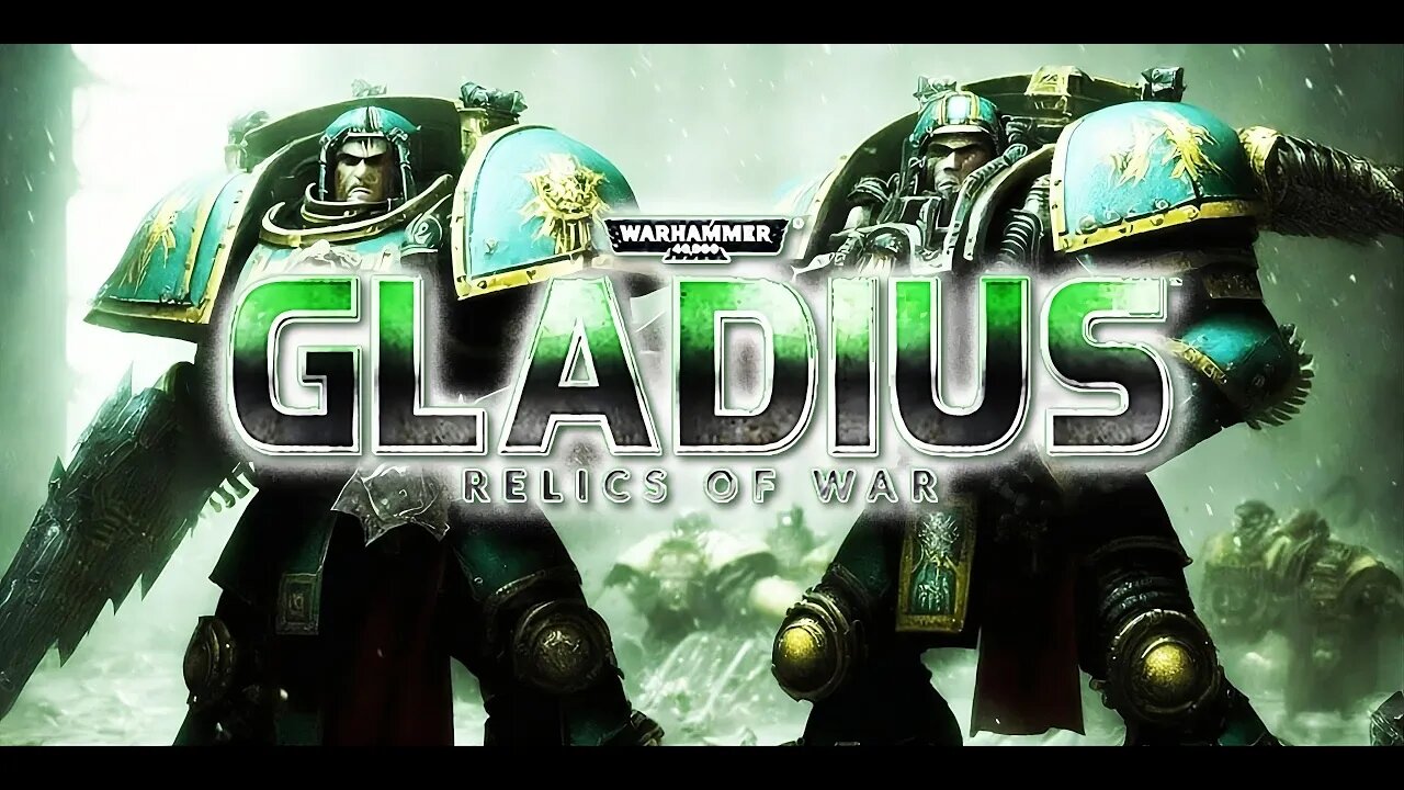 Warhammer 40,000: Gladius - Relics of War [📅2023-08-18 ⌚19:09:25] @ProxyStudios