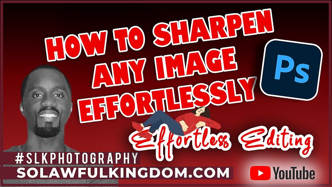 How to sharpen ANY IMAGE! | Effortless Editing — Quick Editing Tip #2 #slkphotography