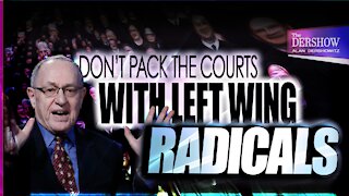 Don’t Pack the Court with Left Wing Radicals