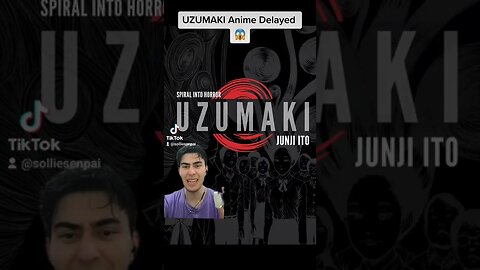 UZUMAKI by Junji Ito - Anime Delayed