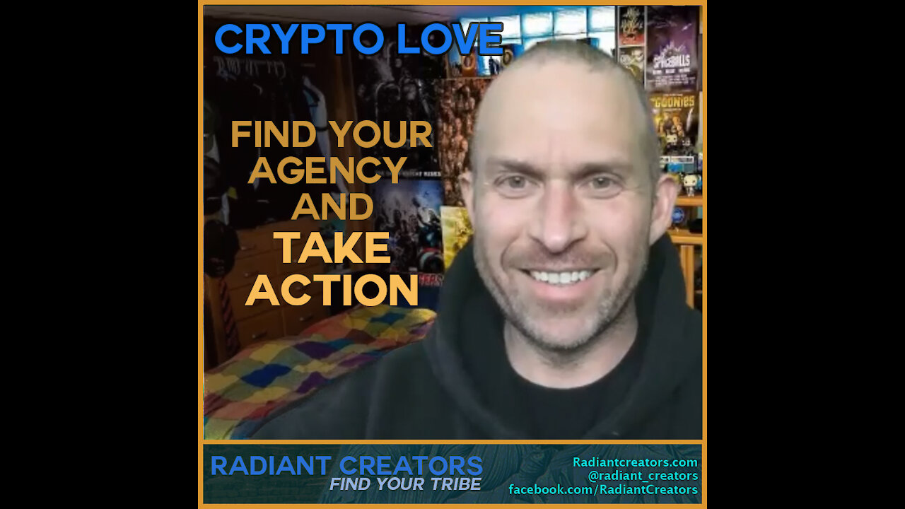 Crypto Love - Find Your Agency And Take Action