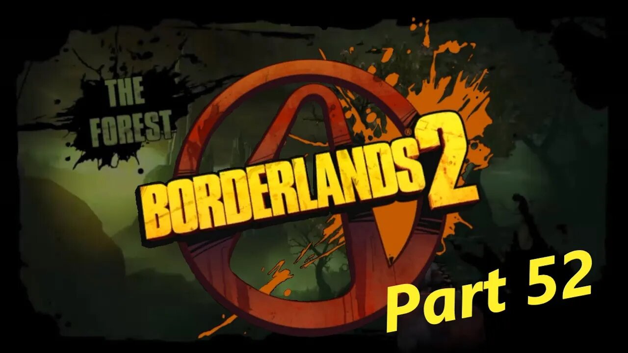 Borderlands 2 Part 52 - Sidequests - Tiny Tina's Assault on Dragon Keep DLC