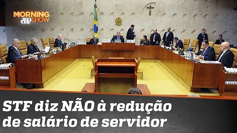 STF diz NÃO à redução de salário de servidor