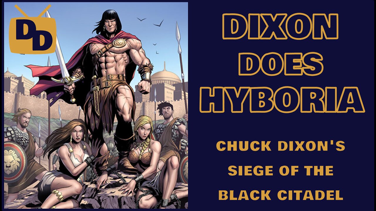 Dixon Does Hyboria | Chuck Dixon's Siege of the Black Citadel