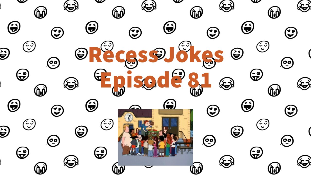 Recess Jokes - Episode 81 - Economics of Recess