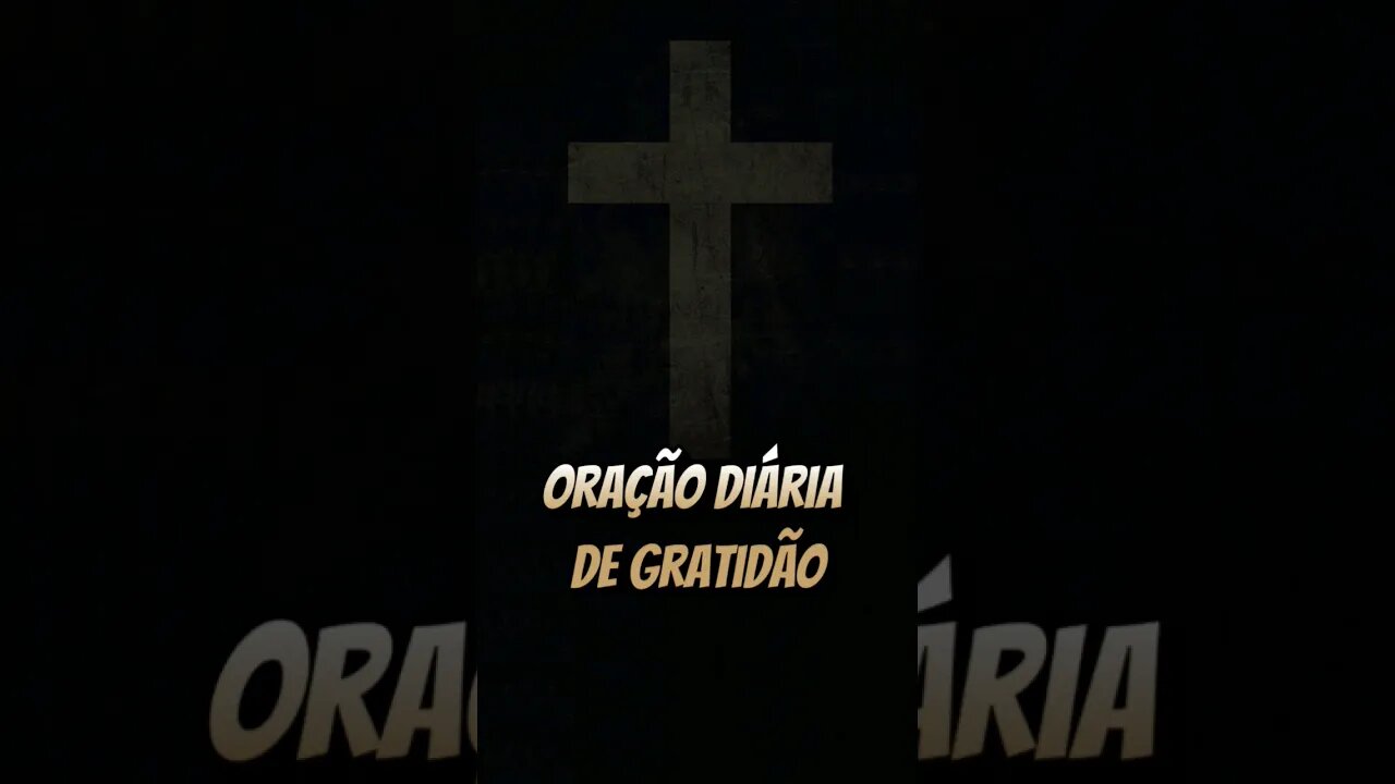 Oração diária de gratidão! #shorts #oraçãodegratidão #gratidão #oração #jesus #deus #fé