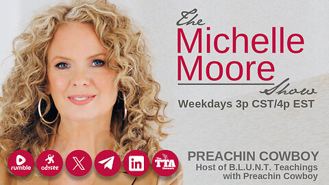 (Fri, Oct 25 @ 3p CDT/4p EDT) Guest, Preachin Cowboy: The Michelle Moore Show (Oct 25, 2024)