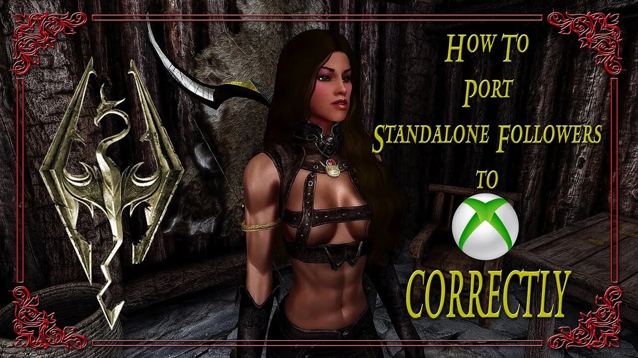 Skyrim Creation Kit Tutorial: How to Port Standalone followers to Xbox CORRECTLY