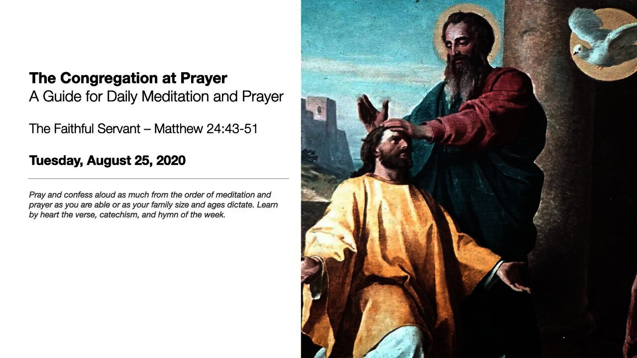 The Faithful Servant – The Congregation at Prayer for August 25, 2020