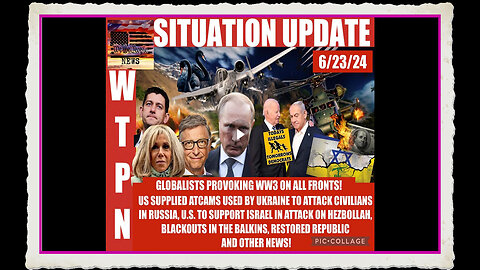 WTPN SITUATION UPDATE 6 23 24