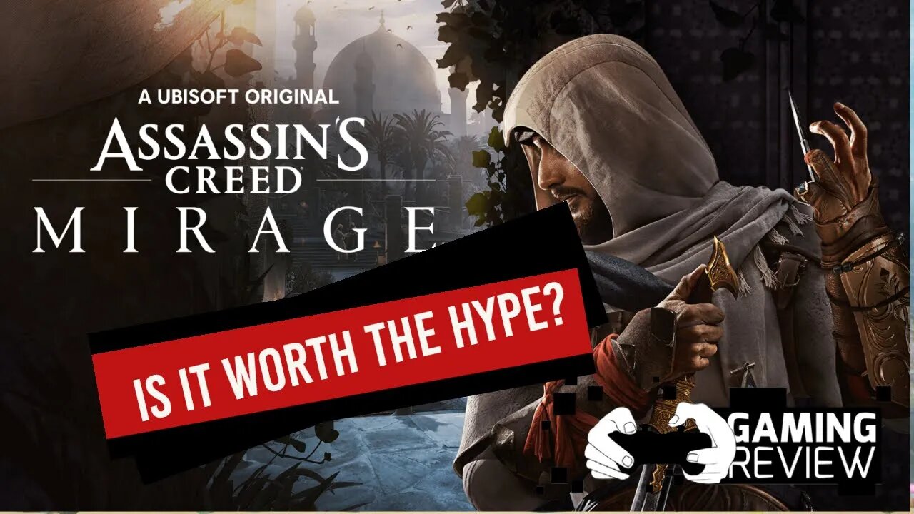 Assassin's Creed Mirage - Is It Worth the Hype?