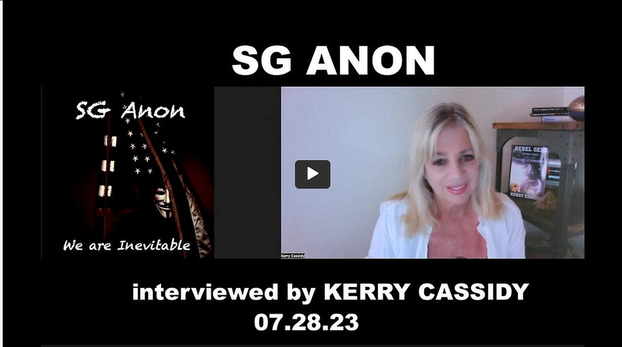 SG ANON INTERVIEWED BY KERRY CASSIDY JULY 28TH: UAP HEARING AND FUTURE