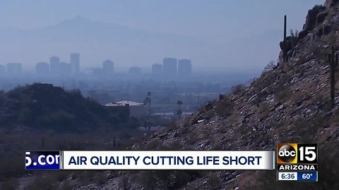 Terrible air quality could impact the life expectancy on Valley residents