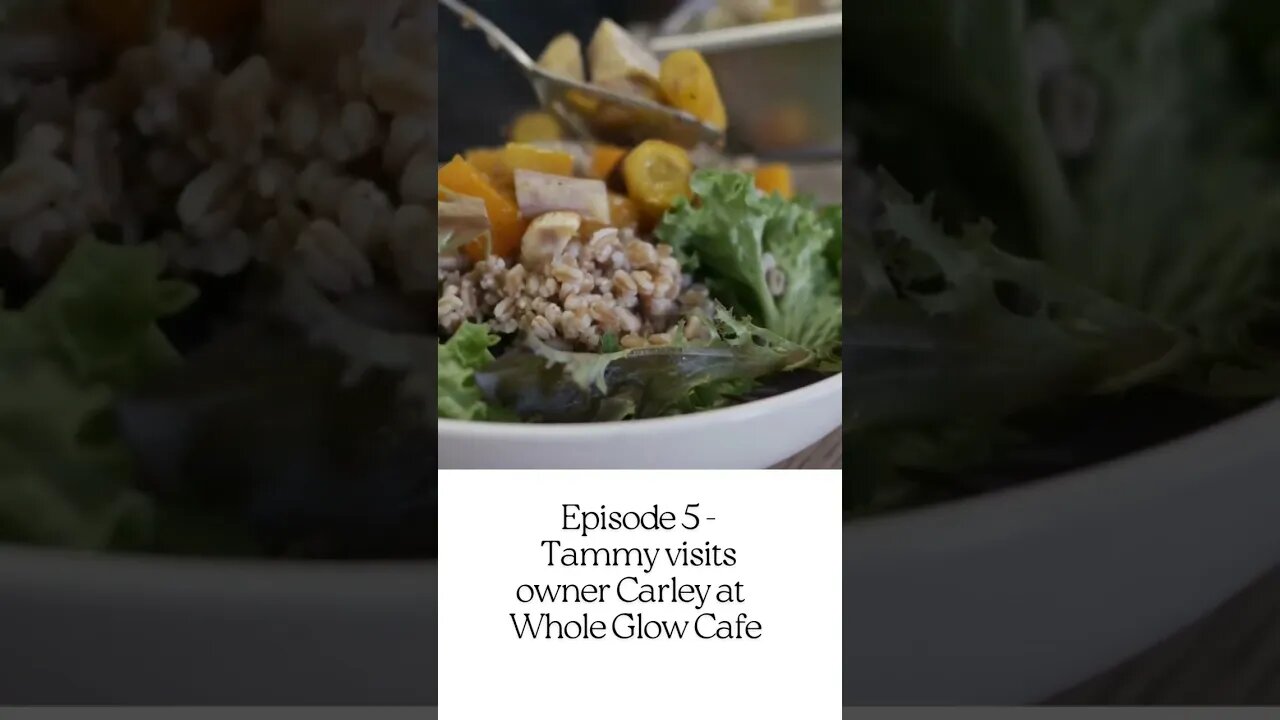 Tammy Robinson visits a Vegan Cafe in Cumberland BC called Whole Glow Cafe.
