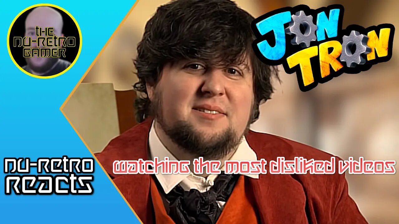 The Nu-Retro Gamer reacts to Jon Tron - "Watching the Most Disliked Videos"