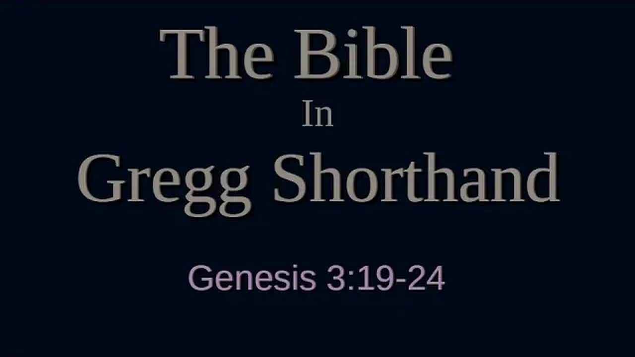 The Bible in Shorthand - Genesis 3:19-24