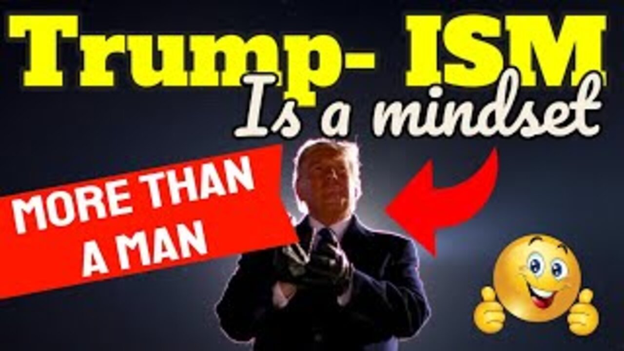 TRUMPism EXPLAINED by your Professor