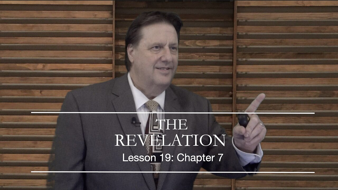 REVELATION Lesson 19 Dr. JIm Hastings