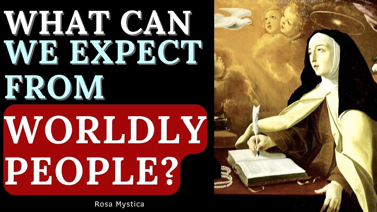 WHAT CAN WE EXPECT FROM WORLDLY PEOPLE?