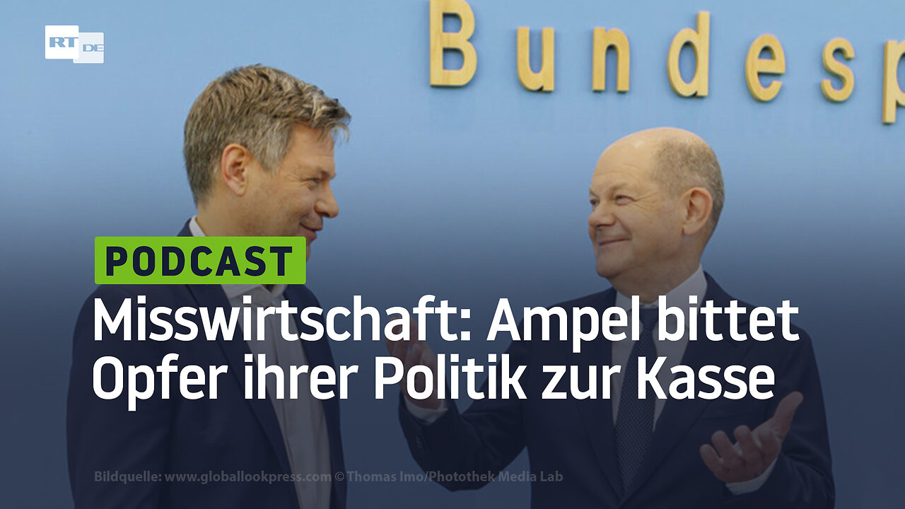 Misswirtschaft: Ampel bittet Opfer ihrer Politik zur Kasse
