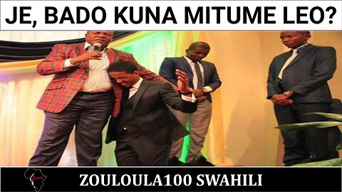 Je, bado kuna Mitume leo? | Zouloula100 Swahili