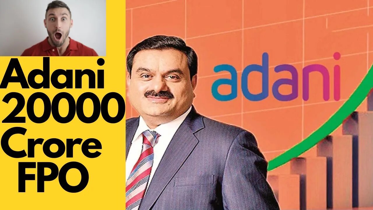 Adani 20000 cr. FPO Open | Inside story