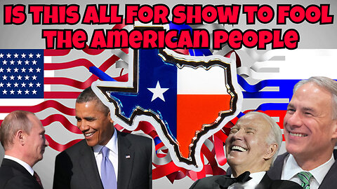 EVERYTHING THAT'S HAPPENING IS IT ALL FOR SHOW TO FOOL THE AMERICAN PEOPLE