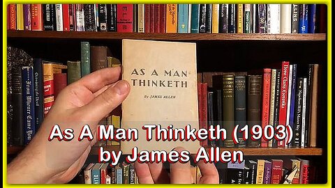 (🎧📚 Audiobook): As A Man Thinketh • James Allen • (1903) • 🕞49m