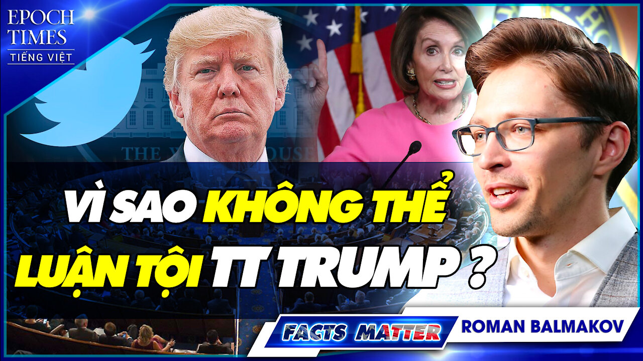 SỰ THẬT ĐÁNG GIÁ: Vì sao không thể luận tôi TT Trump?