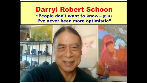 Darryl Robert Schoon - "I Have Faith in the Universe and God" - Sep-2021