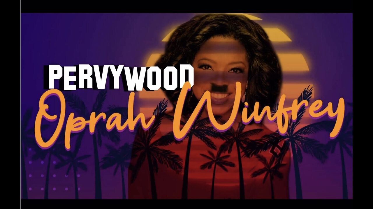 PERVYWOOD: Oprah Winfrey (part 2)