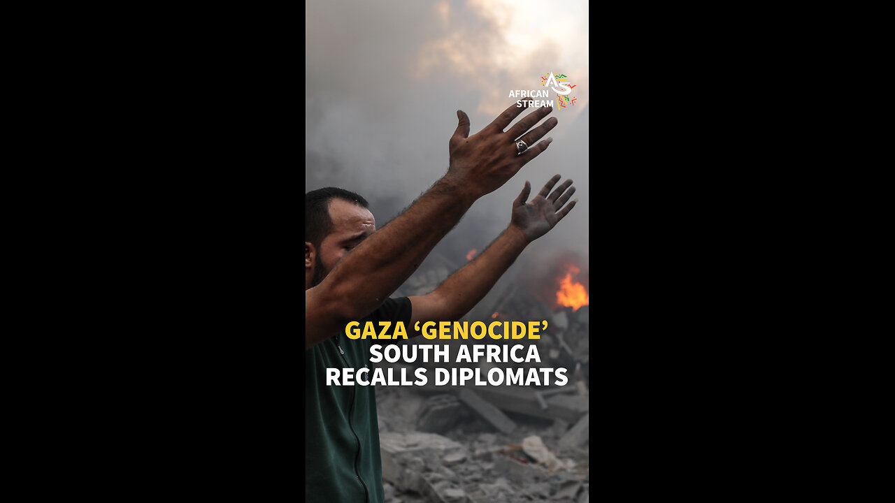 SOUTH AFRICA CONDEMNS GAZA 'GENOCIDE’