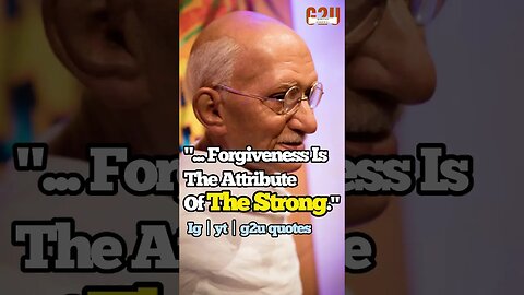 Mahatma Gandhi Quote│"Forgiveness: A Strength To Embrace"🔥│Inspiration Status│ #quote #lifequotes