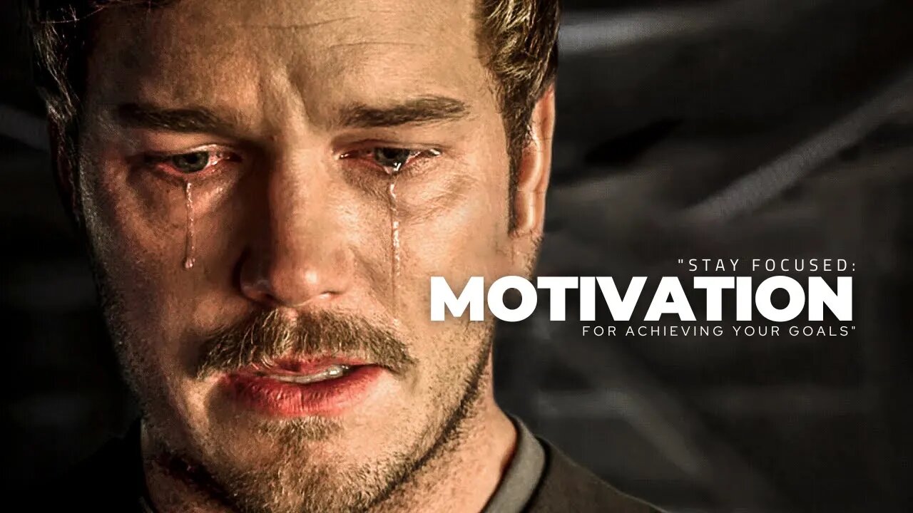 Stay Focused: Motivation for Achieving Your Goals
