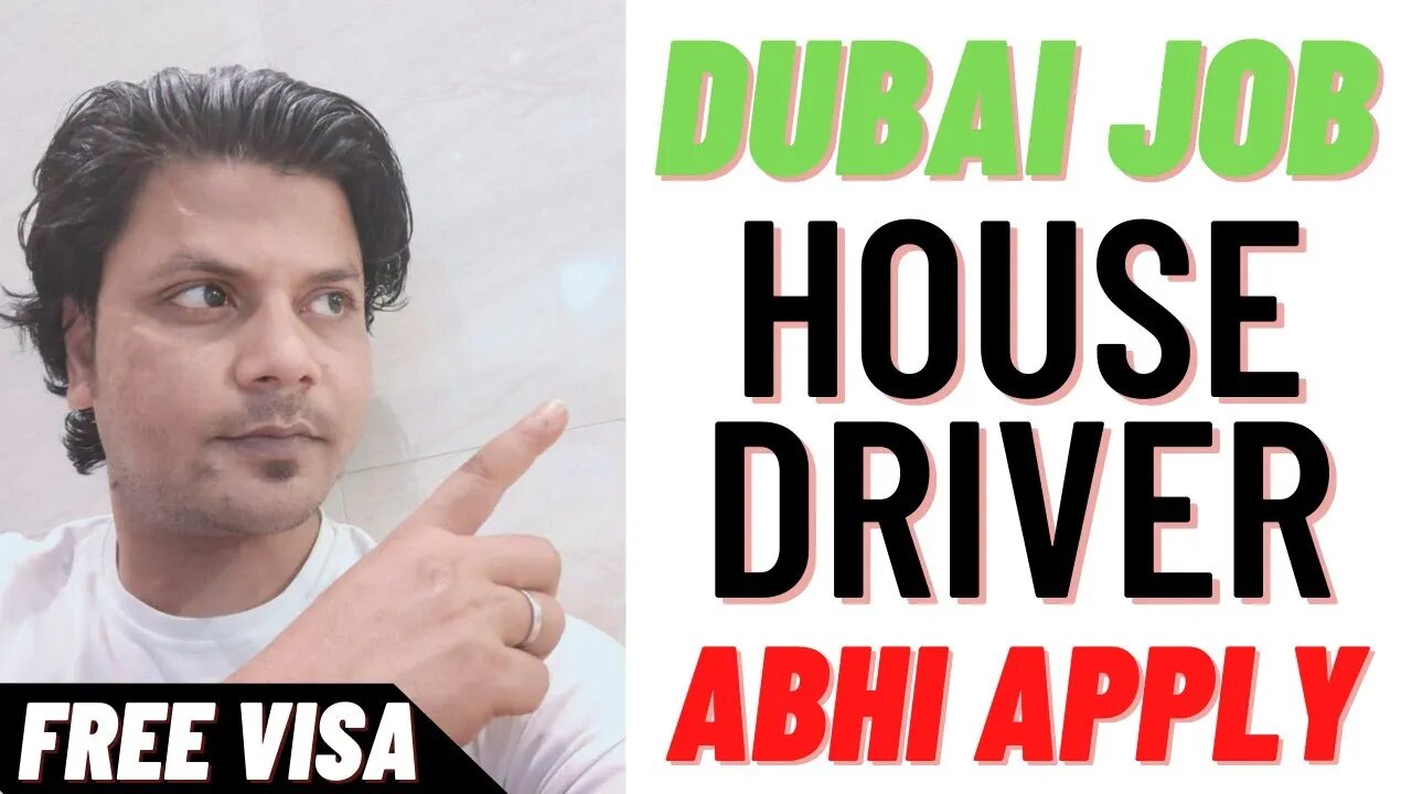 Dubai House Driver Job Urgent Requirement, Apply Now