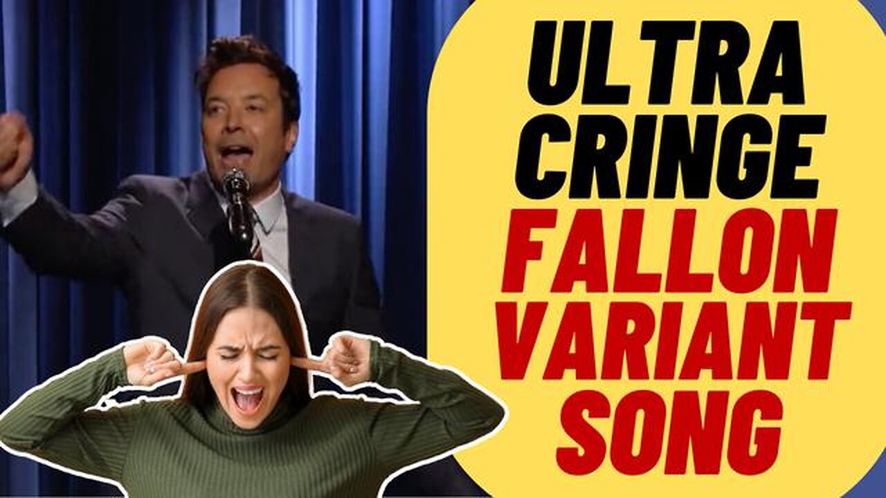 ULTRA CRINGE JIMMY FALLON VARIANT SONG