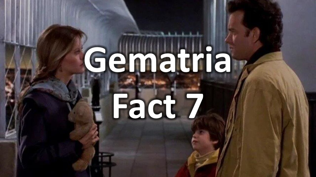 Gematria Fact 7 - Sleepless in Seattle