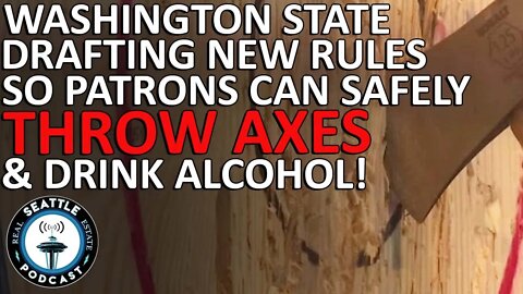 Washington State Drafting New Rules So Patrons Can Safely Throw Axes & Drink Alcohol