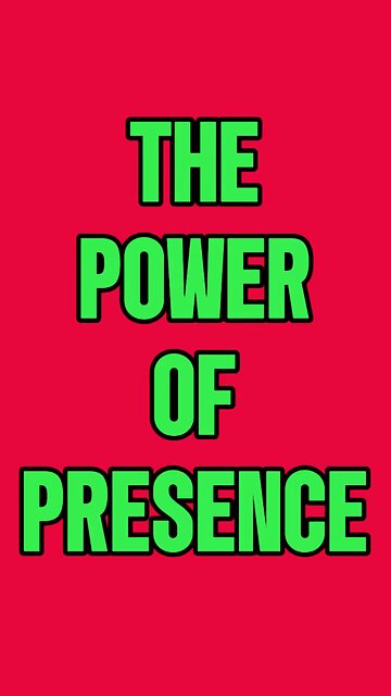 The Power Of Presence ❤️
